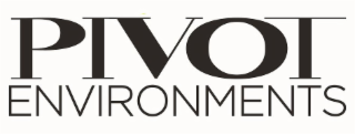 PIVOT ENVIRONMENTS