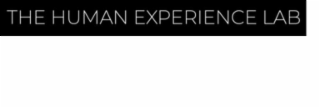 THE HUMAN EXPERIENCE LAB