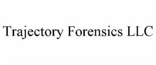 TRAJECTORY FORENSICS LLC