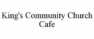 KING'S COMMUNITY CHURCH CAFE