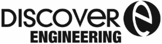 DISCOVER E ENGINEERING