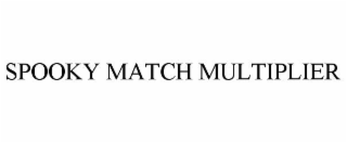 SPOOKY MATCH MULTIPLIER