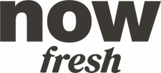 NOW FRESH