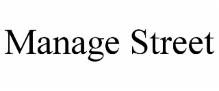 MANAGE STREET