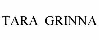 TARA GRINNA