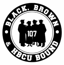 BLACK, BROWN  & HBCU BOUND 107