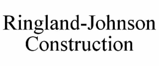 RINGLAND-JOHNSON CONSTRUCTION