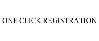 ONE CLICK REGISTRATION
