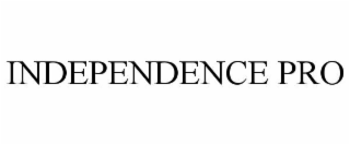 INDEPENDENCE PRO