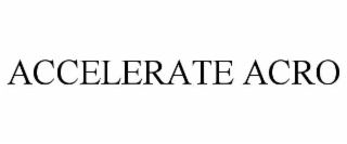 ACCELERATE ACRO