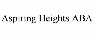 ASPIRING HEIGHTS ABA