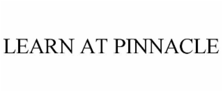 LEARN AT PINNACLE
