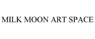 MILK MOON ART SPACE