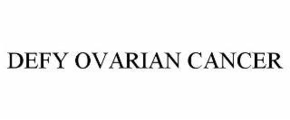 DEFY OVARIAN CANCER
