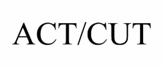 ACT/CUT