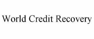 WORLD CREDIT RECOVERY