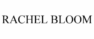 RACHEL BLOOM