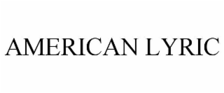 AMERICAN LYRIC