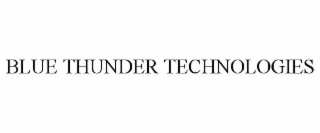 BLUE THUNDER TECHNOLOGIES
