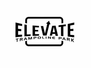 ELEVATE TRAMPOLINE PARK