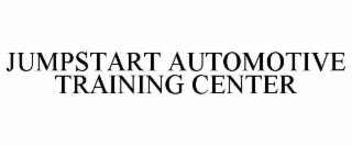 JUMPSTART AUTOMOTIVE TRAINING CENTER