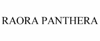 RAORA PANTHERA