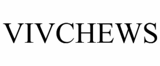 VIVCHEWS