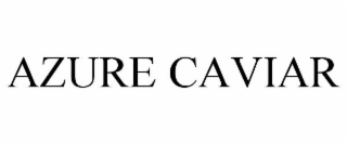 AZURE CAVIAR