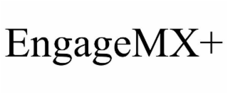 ENGAGEMX+
