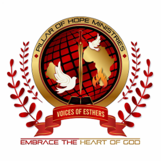 PILLAR OF HOPE MINISTRIES VOICES OF ESTHERS