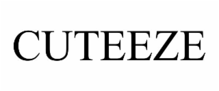 CUTEEZE