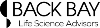 BACK BAY LIFE SCIENCE ADVISORS