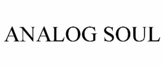 ANALOG SOUL