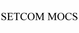 SETCOM MOCS