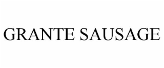 GRANTE SAUSAGE