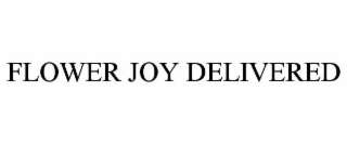 FLOWER JOY DELIVERED