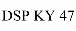 DSP KY 47