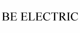 BE ELECTRIC