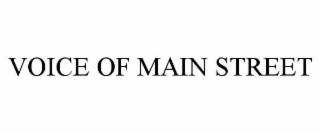 VOICE OF MAIN STREET