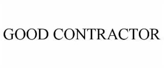 GOOD CONTRACTOR