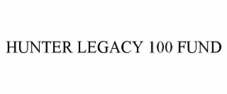 HUNTER LEGACY 100 FUND