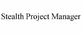 STEALTH PROJECT MANAGER