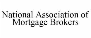 NATIONAL ASSOCIATION OF MORTGAGE BROKERS