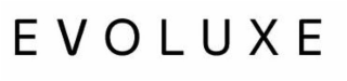 EVOLUXE