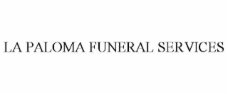 LA PALOMA FUNERAL SERVICES