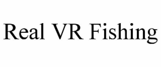 REAL VR FISHING