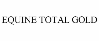 EQUINE TOTAL GOLD