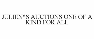 JULIEN*S AUCTIONS ONE OF A KIND FOR ALL