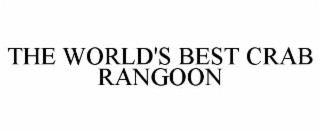 THE WORLD'S BEST CRAB RANGOON