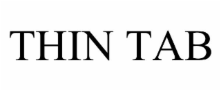 THIN TAB